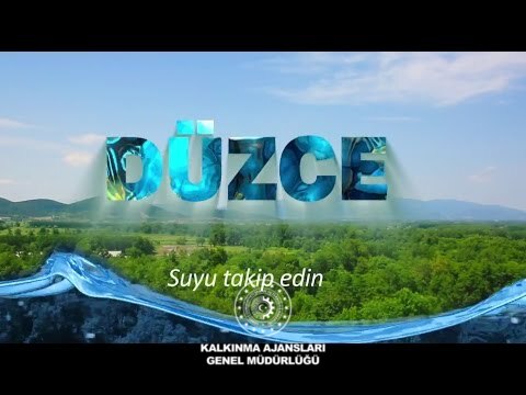 Düzce Tanıtım Filmi - Suyu Takip Edin