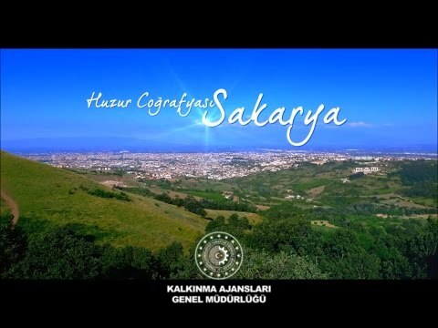 Sakarya: Huzur Coğrafyası 